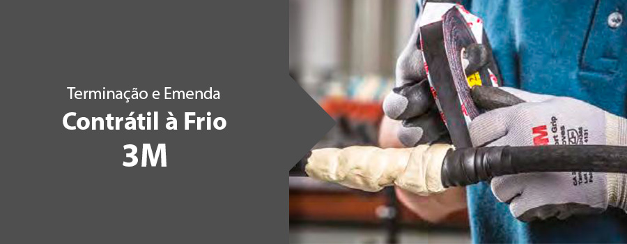 Terminação e Emenda contrátil a frio da 3M: o que é e por que usar?