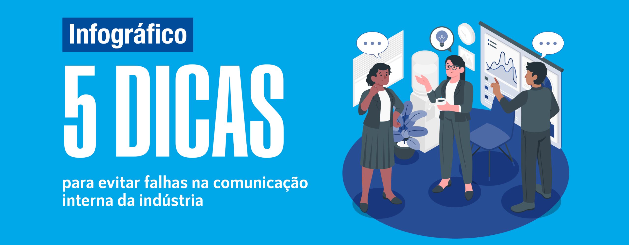 5 dicas para evitar falhas na comunicação interna da indústria
