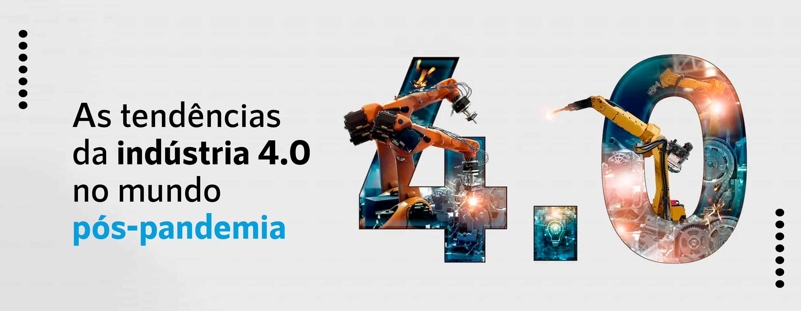 As tendências da indústria 4.0 no mundo pós-pandemia