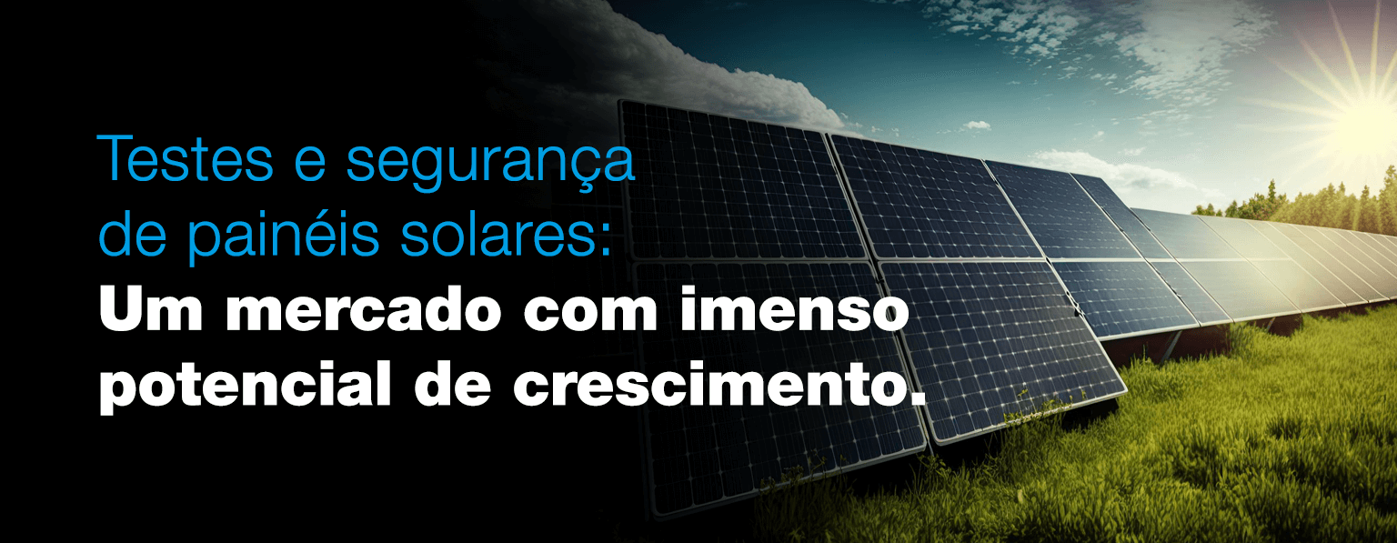 Testes e segurança de painéis solares